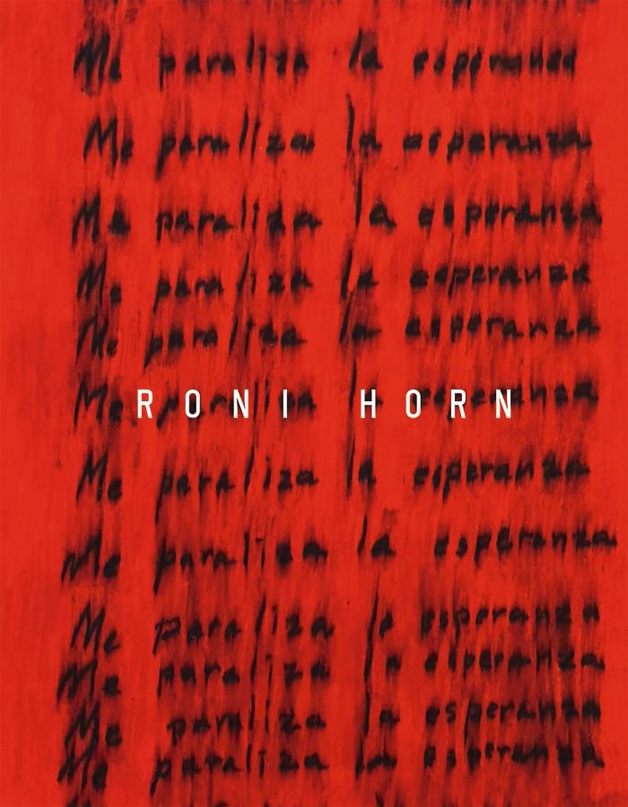 Vorderes Coverbild Roni Horn: I Am Paralyzed with Hope