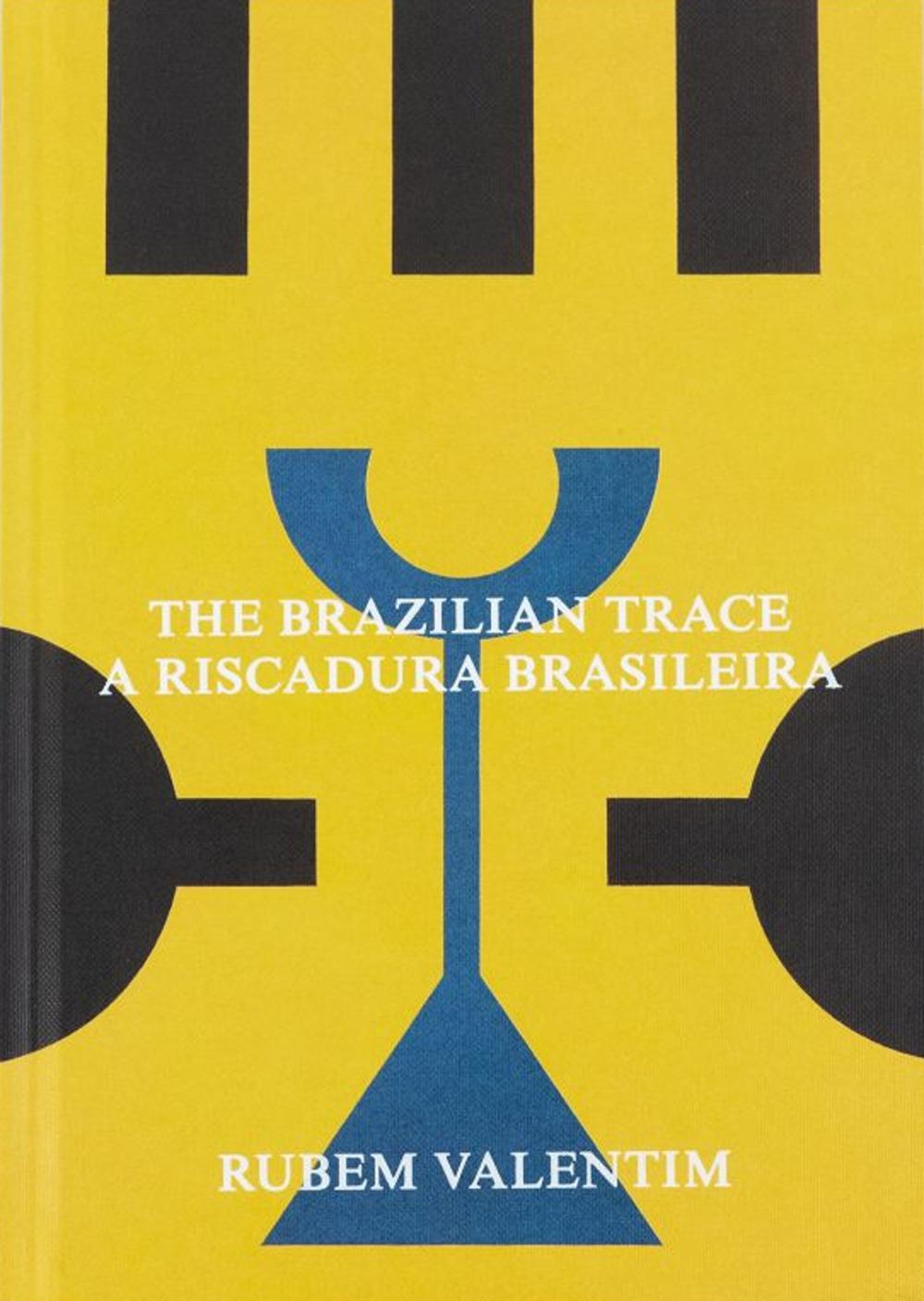 Vorderes Coverbild Rubem Valentim: The Brazilian Trace