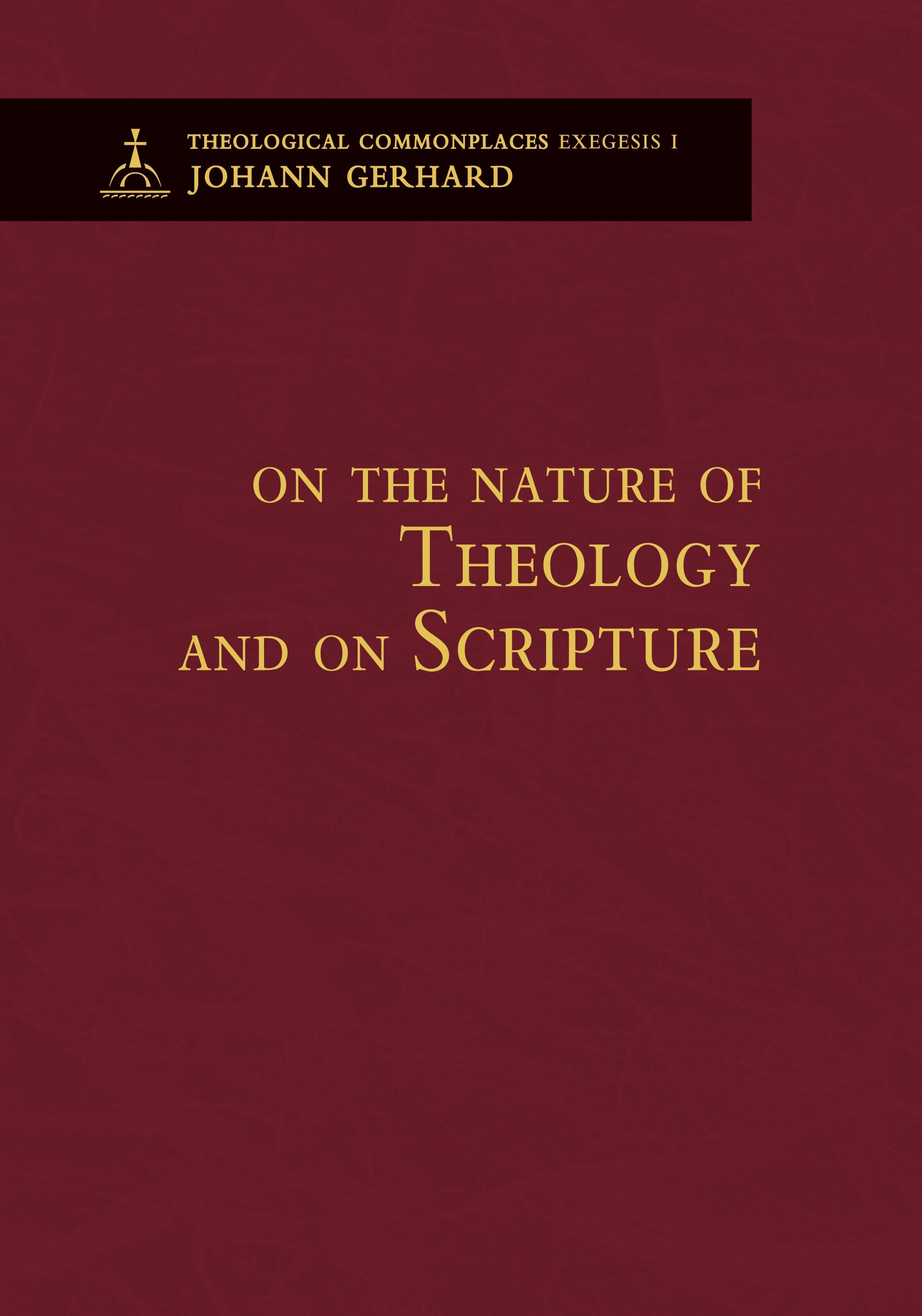 Vorderes Coverbild On the Nature of Theology and on Scripture - Theological Commonplaces - 2nd edition