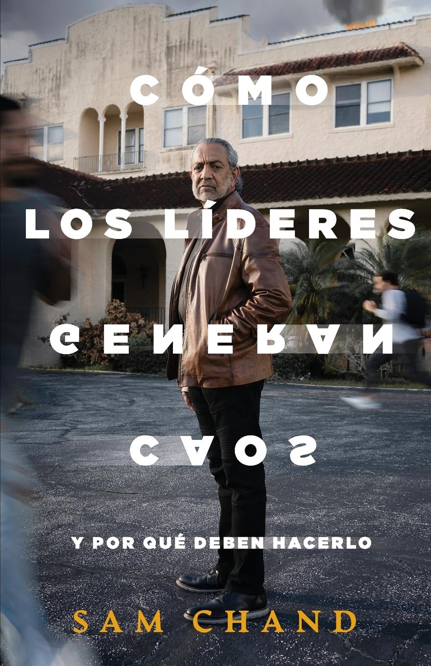 Vorderes Coverbild Cómo los líderes generan caos