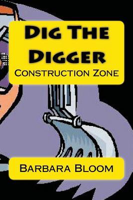 Vorderes Coverbild Dig The Digger: Construction Zone