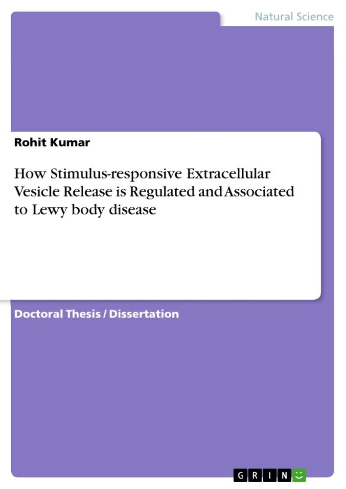 Vorderes Coverbild How Stimulus-responsive Extracellular Vesicle Release is Regulated and Associated to Lewy body disease