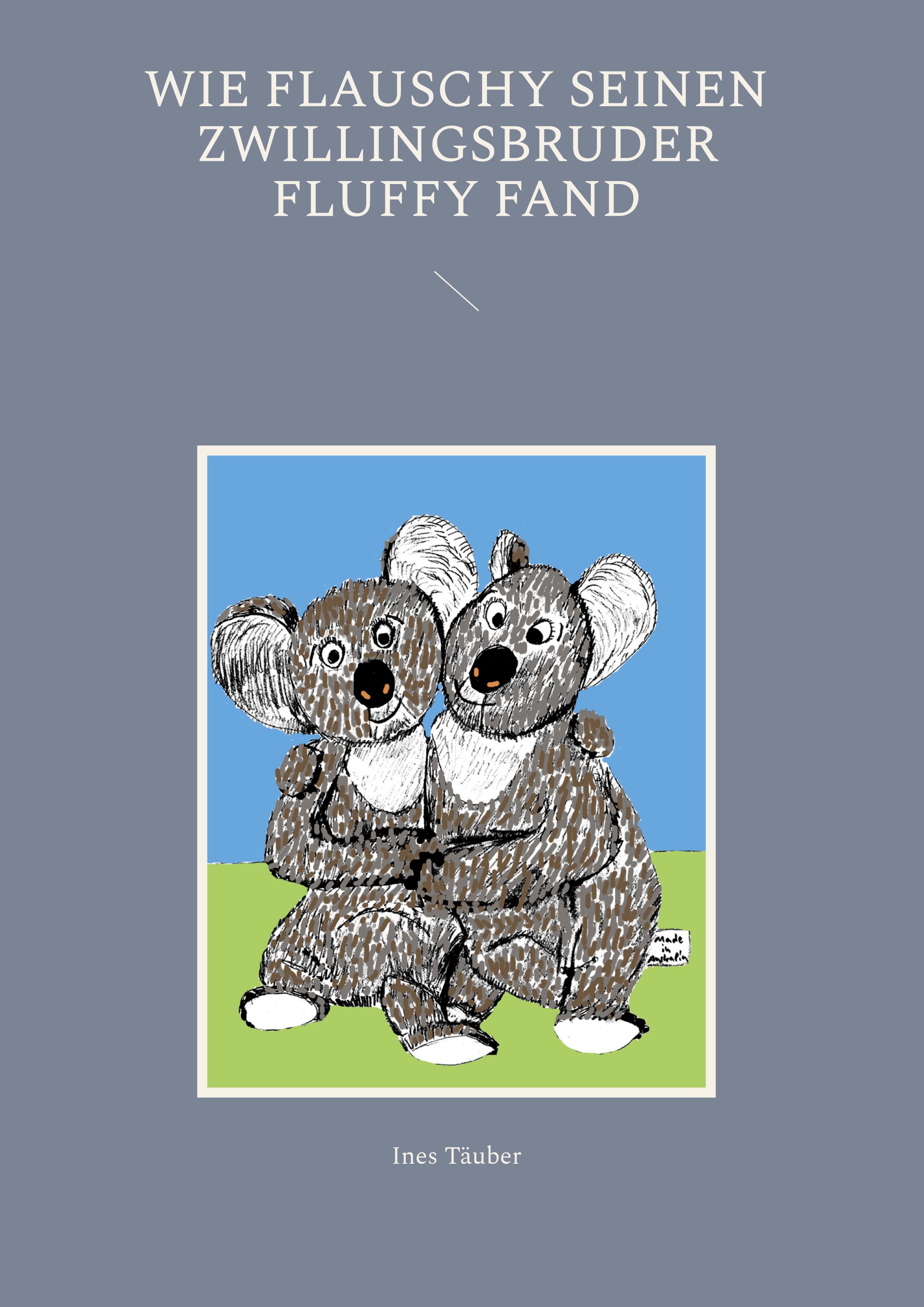 Vorderes Coverbild Wie Flauschy seinen Zwillingsbruder Fluffy fand
