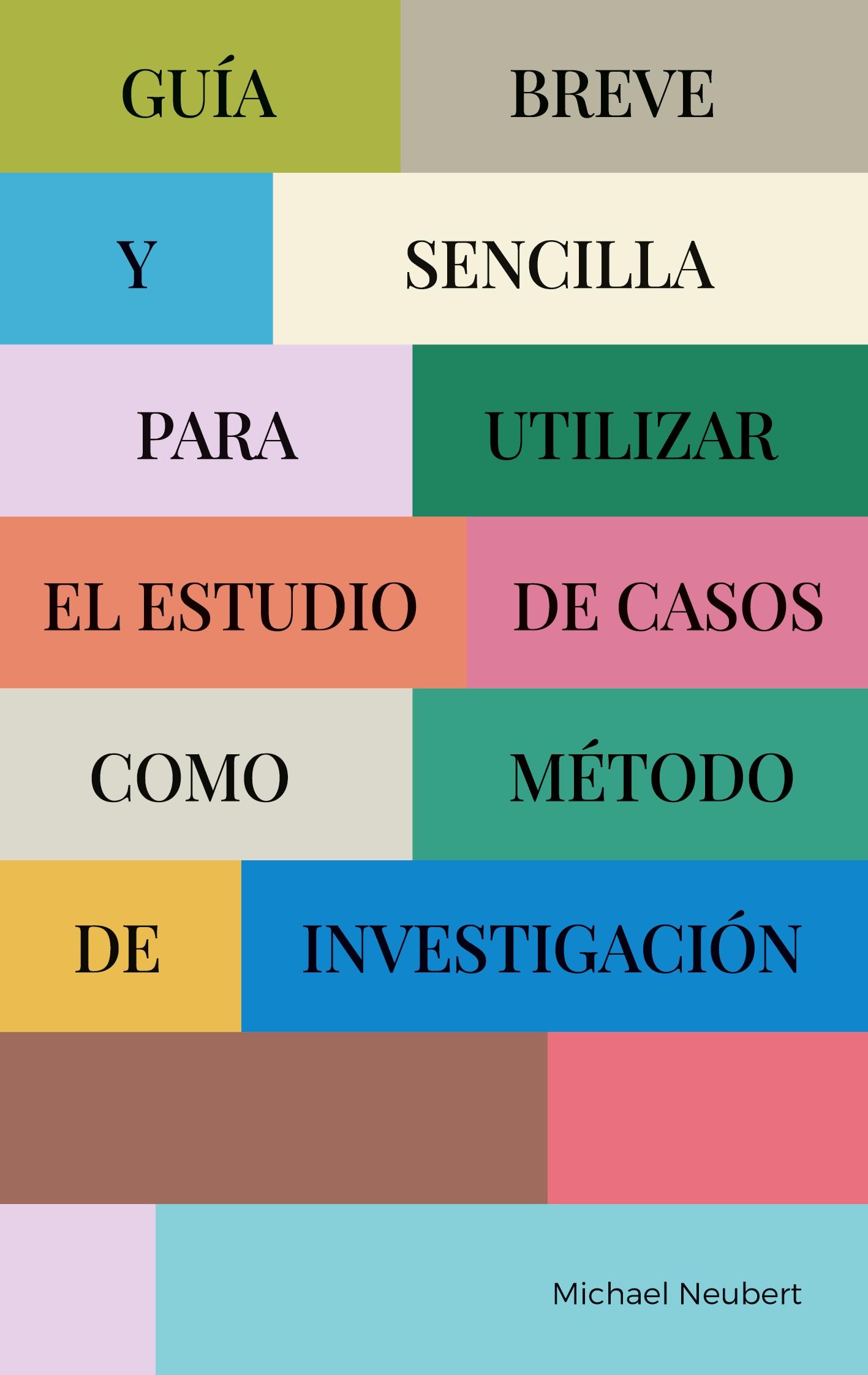 Vorderes Coverbild Guía breve y sencilla para utilizar el estudio de casos como método de investigación