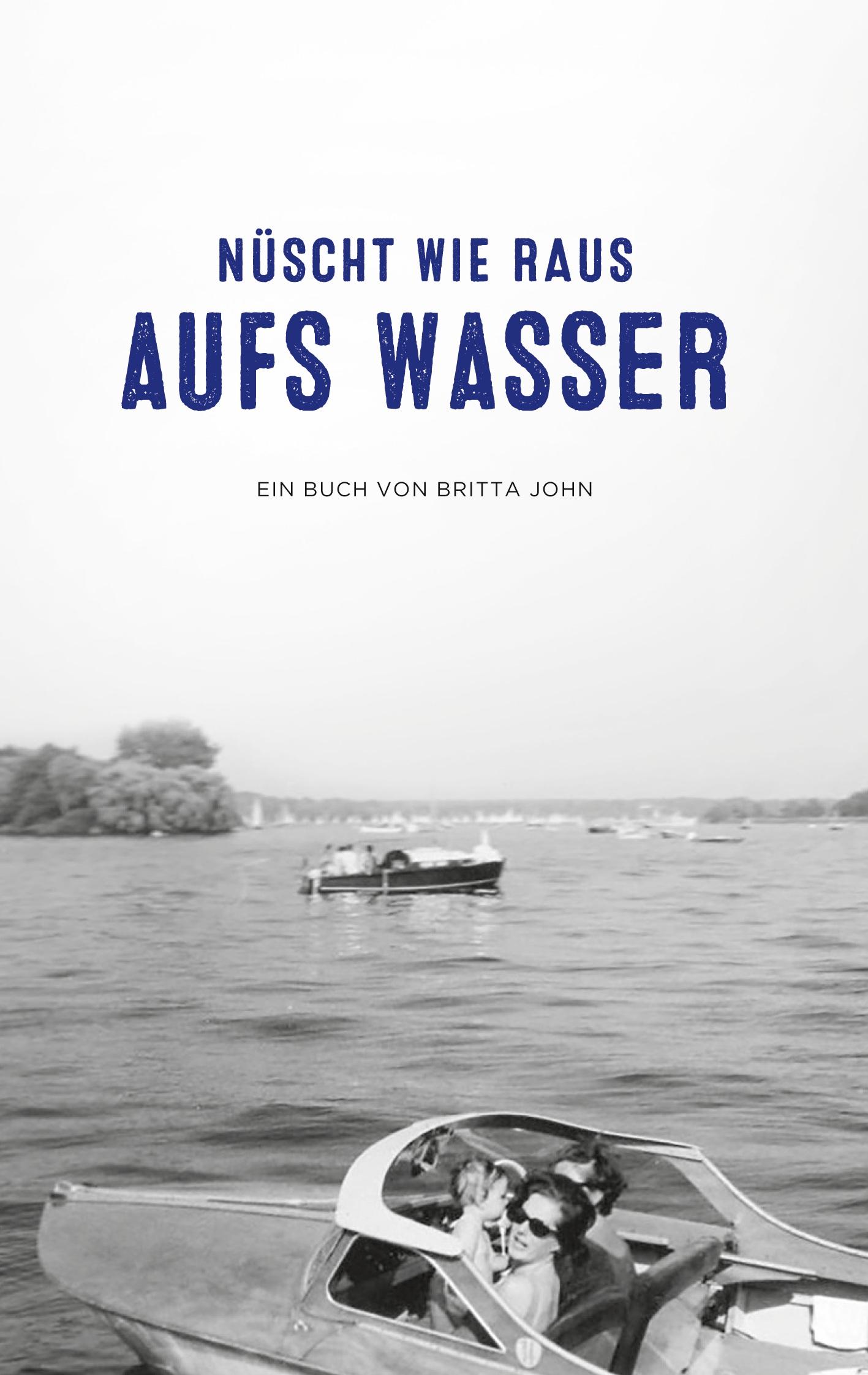 Vorderes Coverbild Nüscht wie raus aufs Wasser