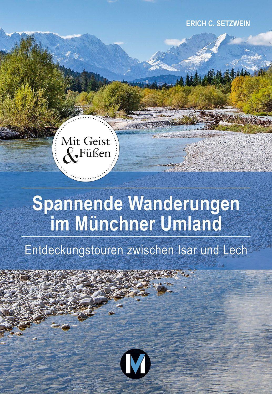 Vorderes Coverbild Spannende Wanderungen im Münchner Umland