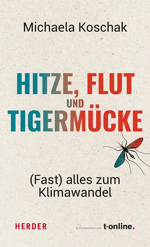 Vorderes Coverbild Hitze, Flut und Tigermücke
