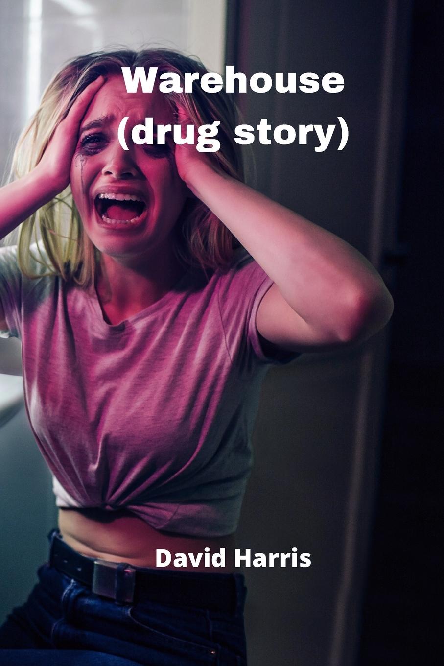 Vorderes Coverbild Warehouse (drug story)