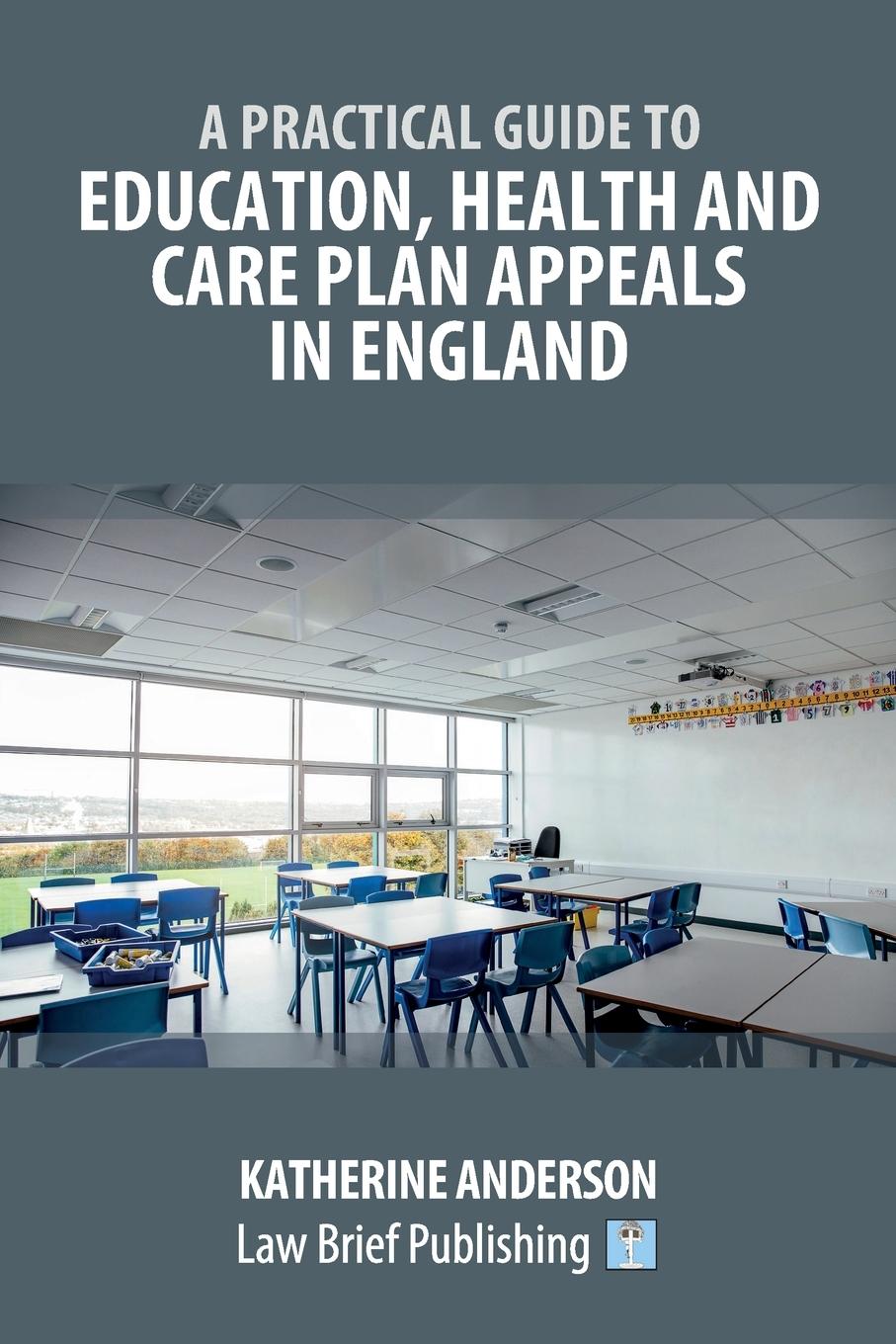 Vorderes Coverbild A Practical Guide to Education, Health and Care Plan Appeals in England