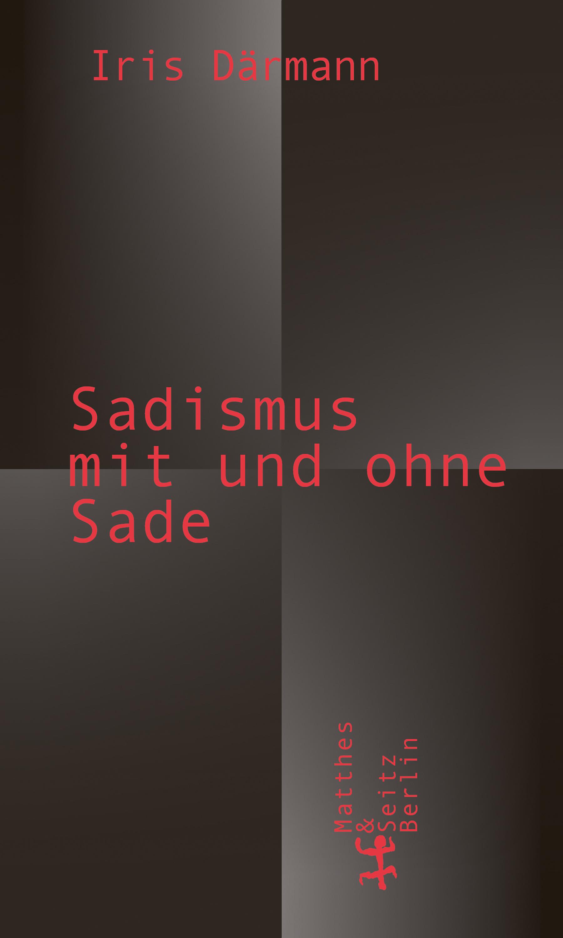 Vorderes Coverbild Sadismus mit und ohne Sade