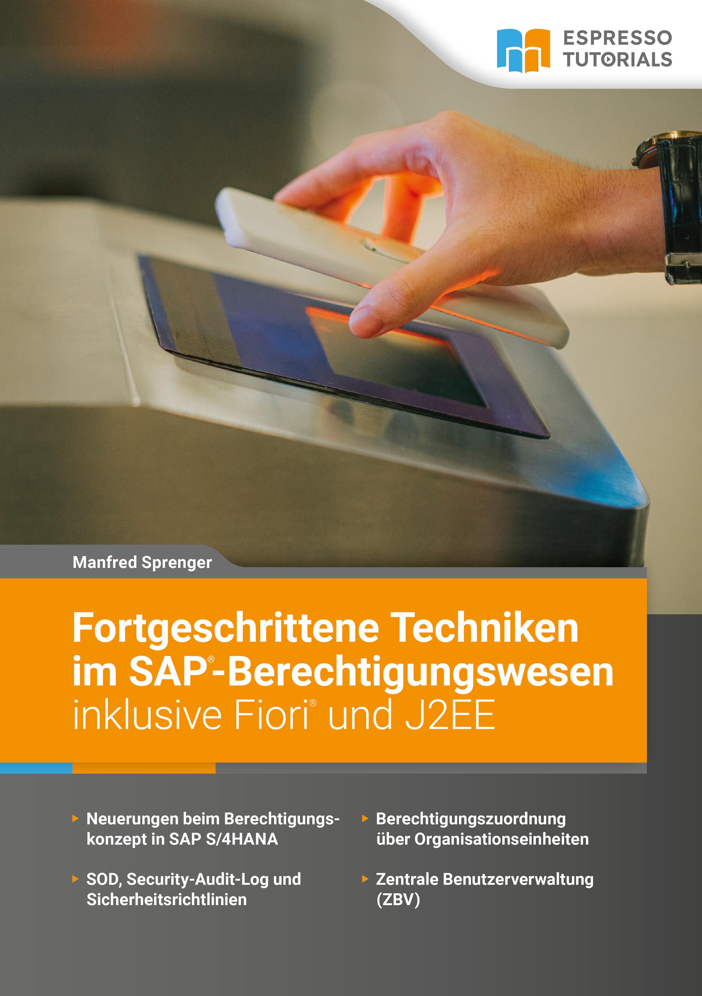 Vorderes Coverbild Fortgeschrittene Techniken im SAP-Berechtigungswesen inklusive Fiori und J2EE