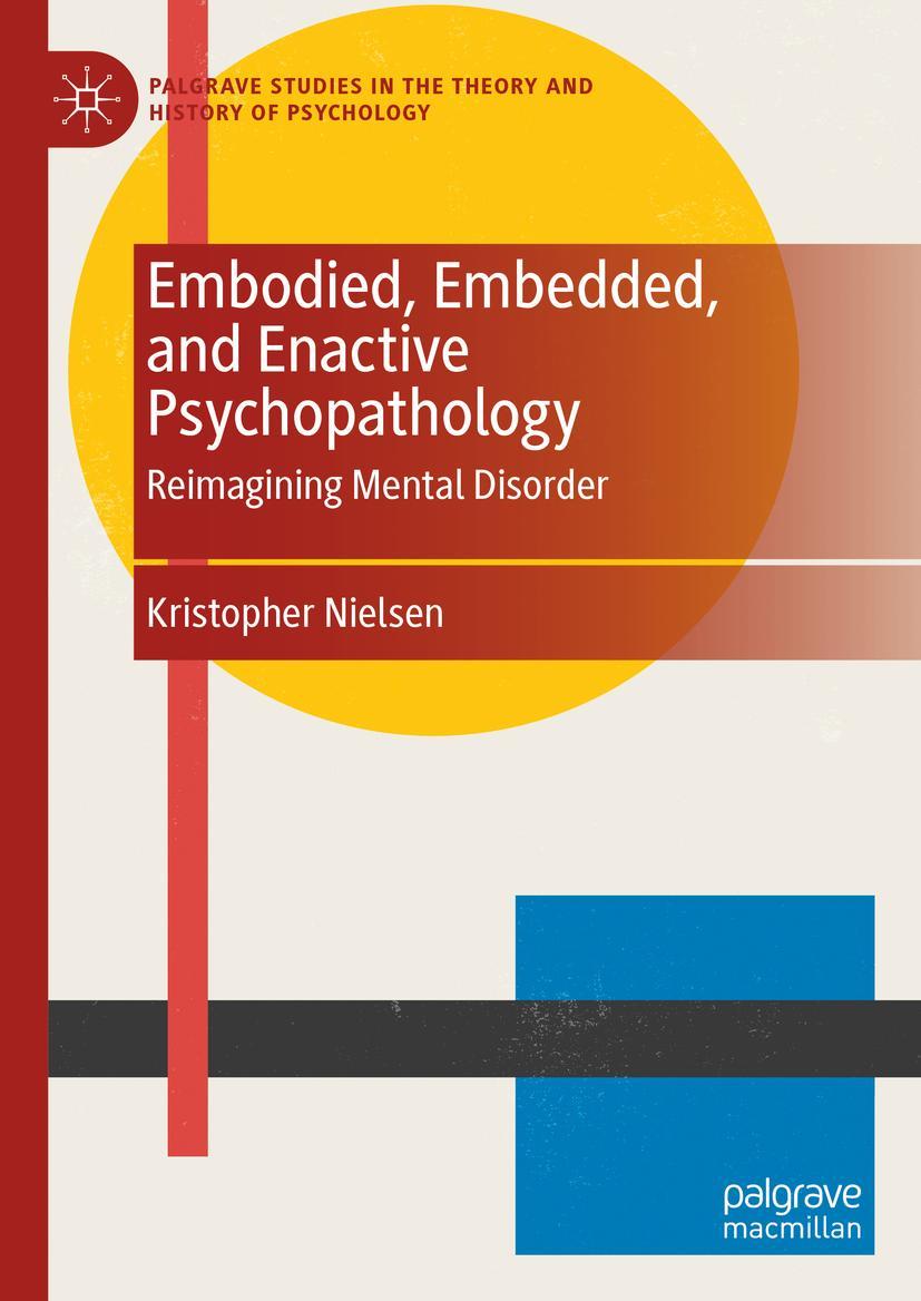 Vorderes Coverbild Embodied, Embedded, and Enactive Psychopathology
