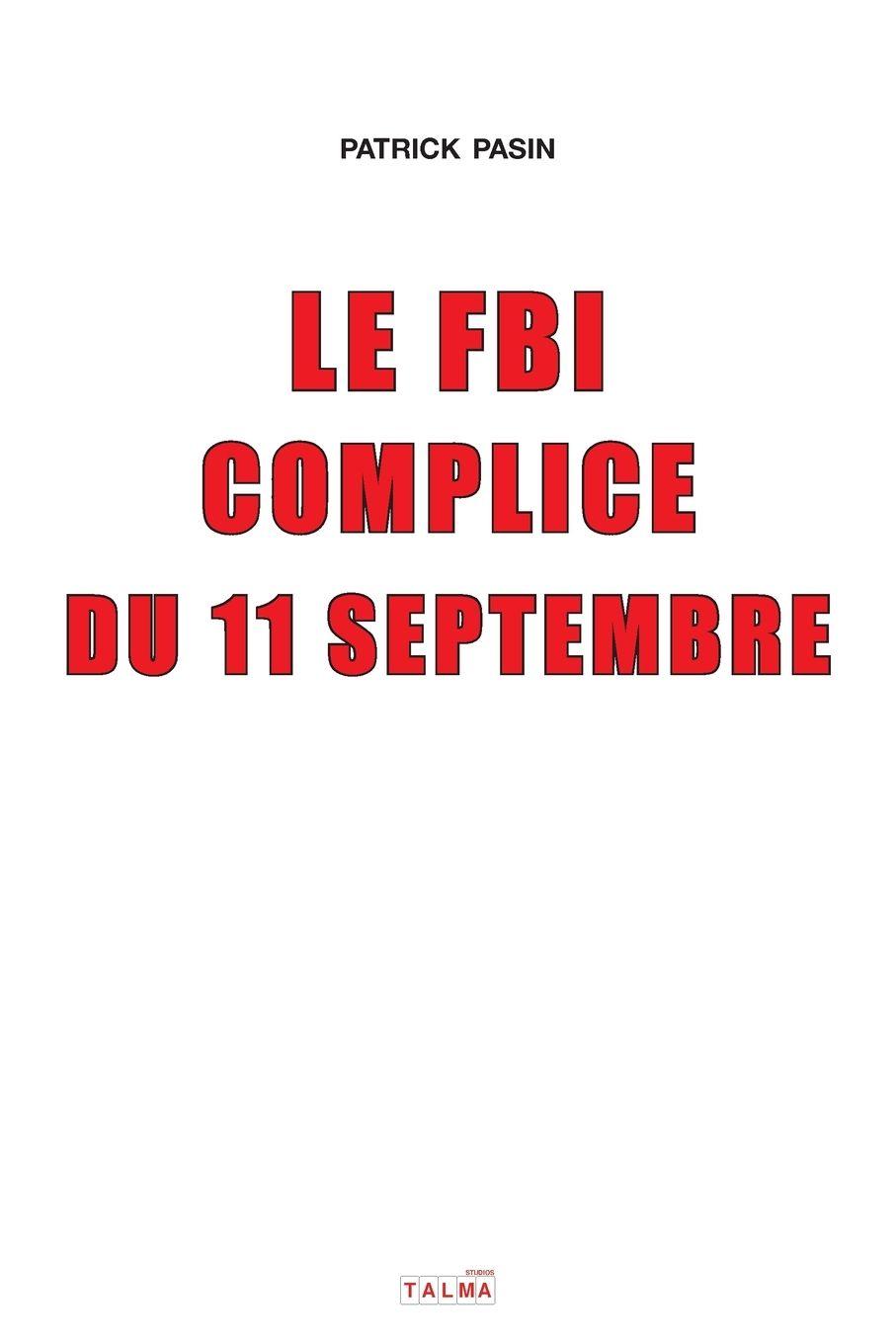 Vorderes Coverbild Le FBI complice du 11 Septembre (2e édition)
