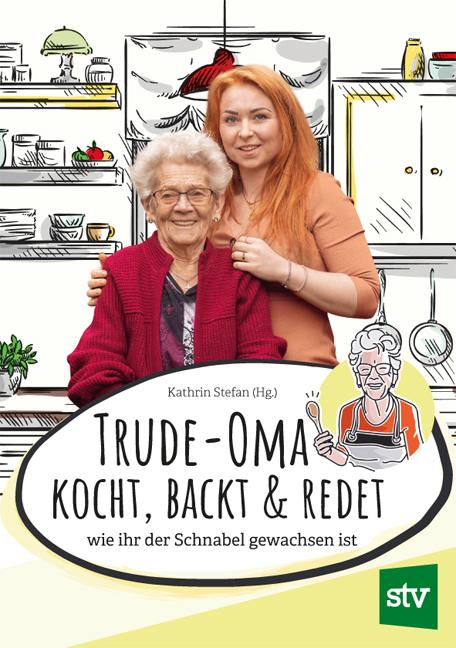 Vorderes Coverbild Trude-Oma kocht, backt & redet