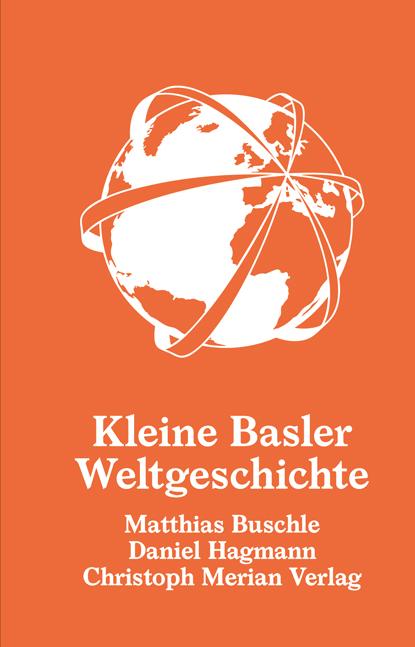 Vorderes Coverbild Kleine Basler Weltgeschichte