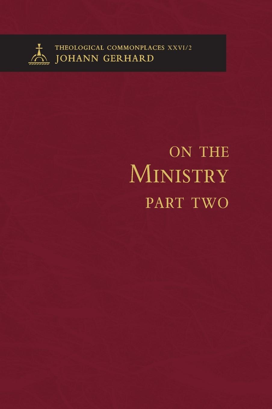 Vorderes Coverbild On the Ministry II - Theological Commonplaces