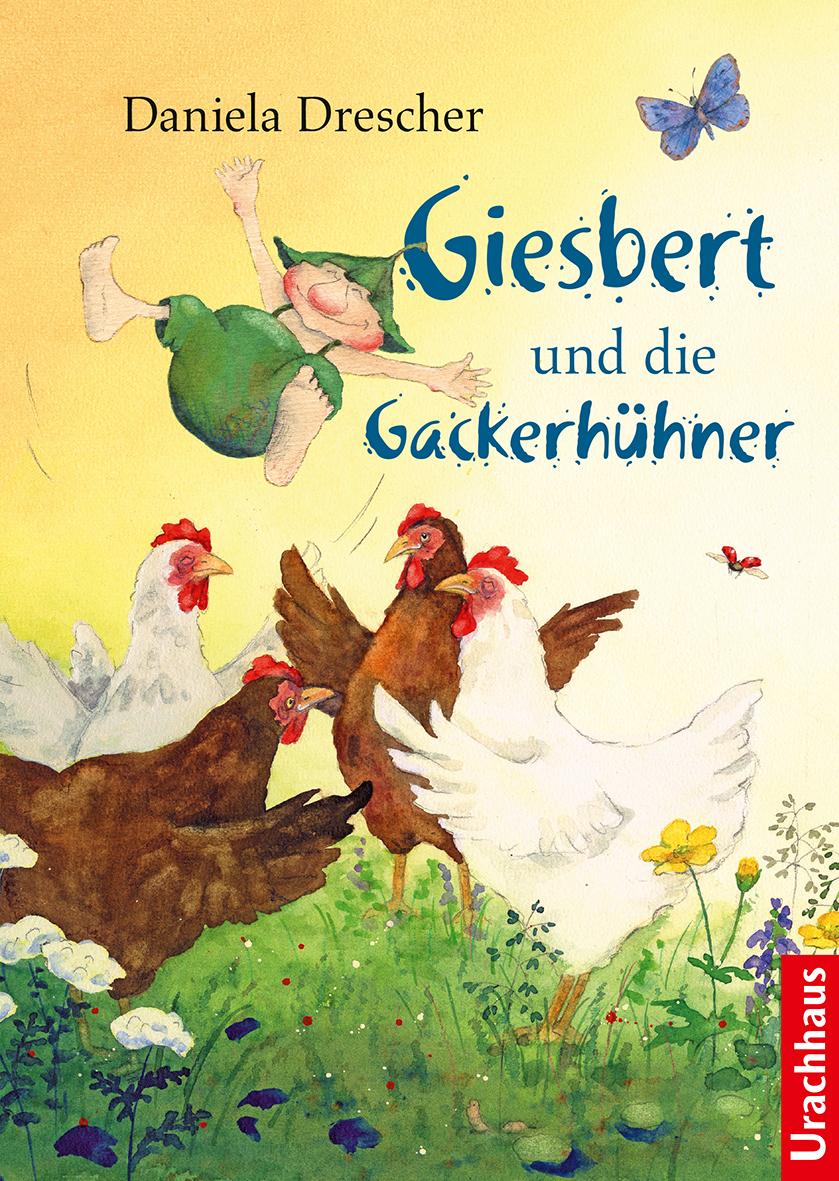 Vorderes Coverbild Giesbert und die Gackerhühner