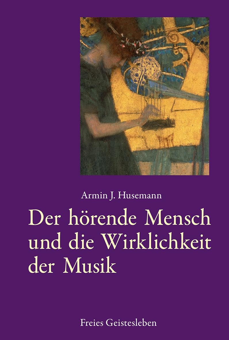 Vorderes Coverbild Der hörende Mensch und die Wirklichkeit der Musik