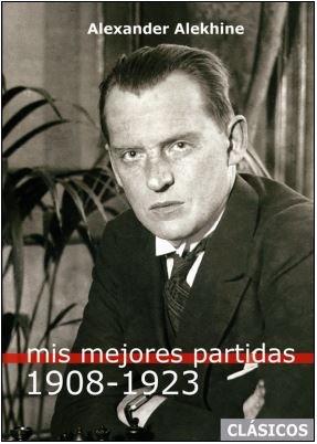 Vorderes Coverbild Mis mejores partidas 1908-1923
