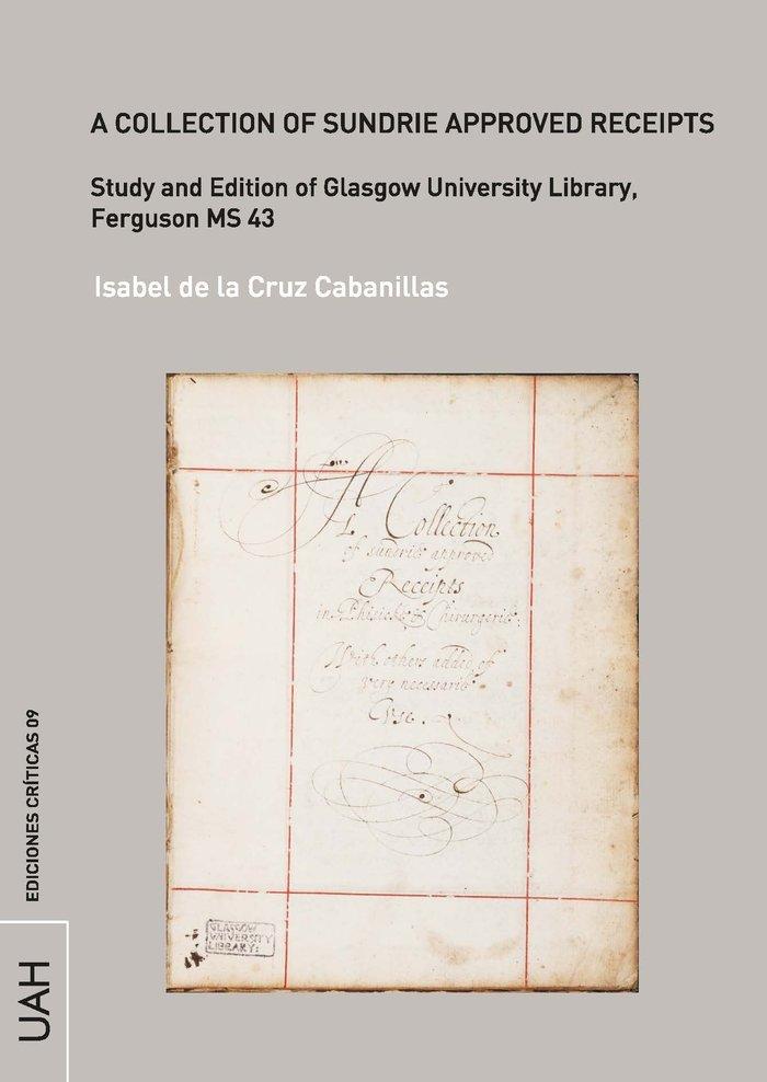Vorderes Coverbild A collection of sundrie approved receipts : study and edition of Glasgow University Library, Ferguson MS 43
