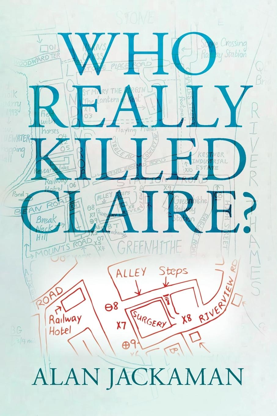 Vorderes Coverbild Who Really Killed Claire?