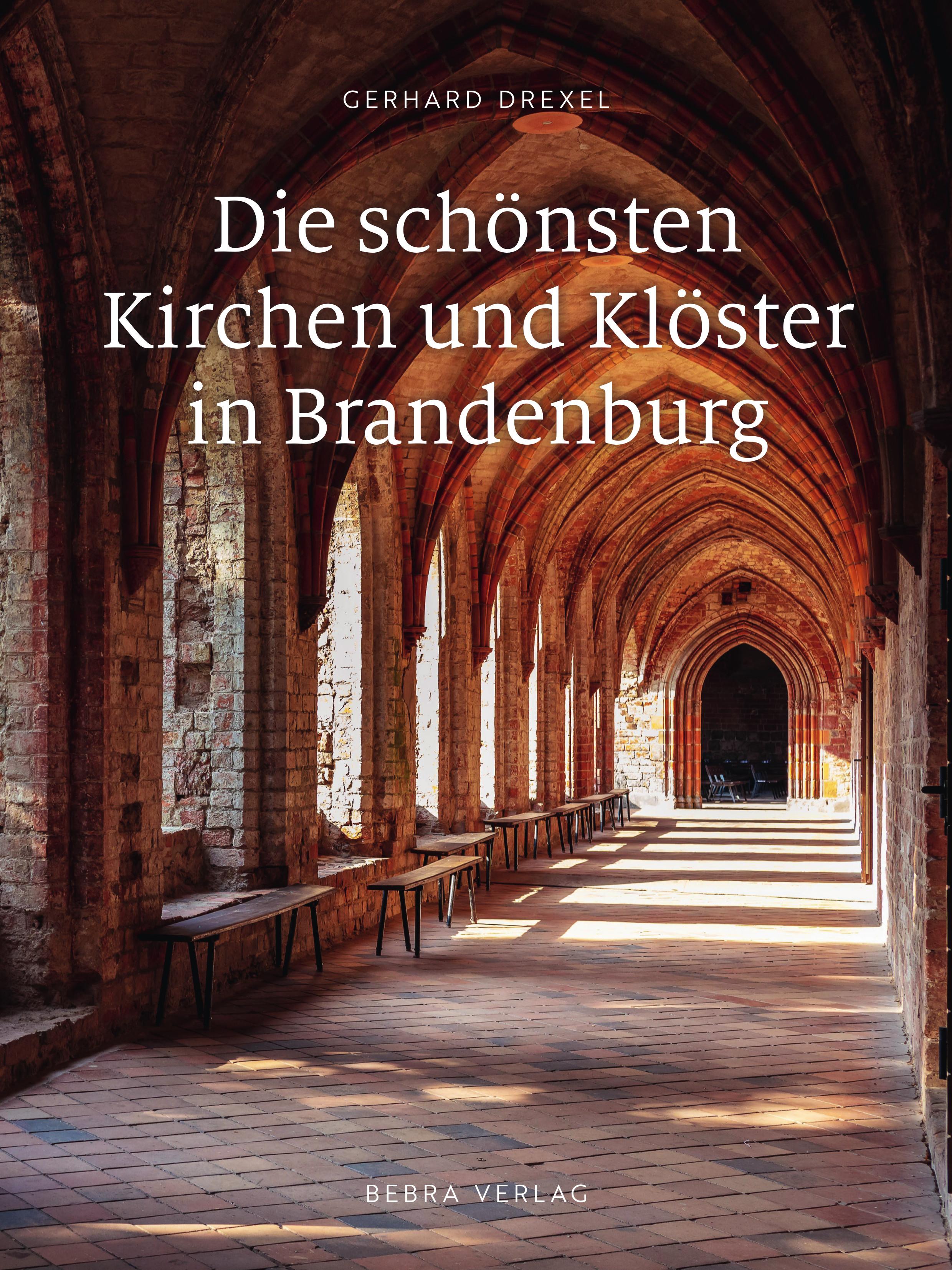 Vorderes Coverbild Die schönsten Kirchen und Klöster in Brandenburg