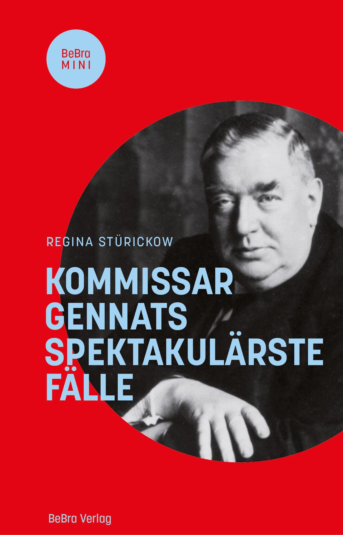 Vorderes Coverbild Kommissar Gennats spektakulärste Fälle