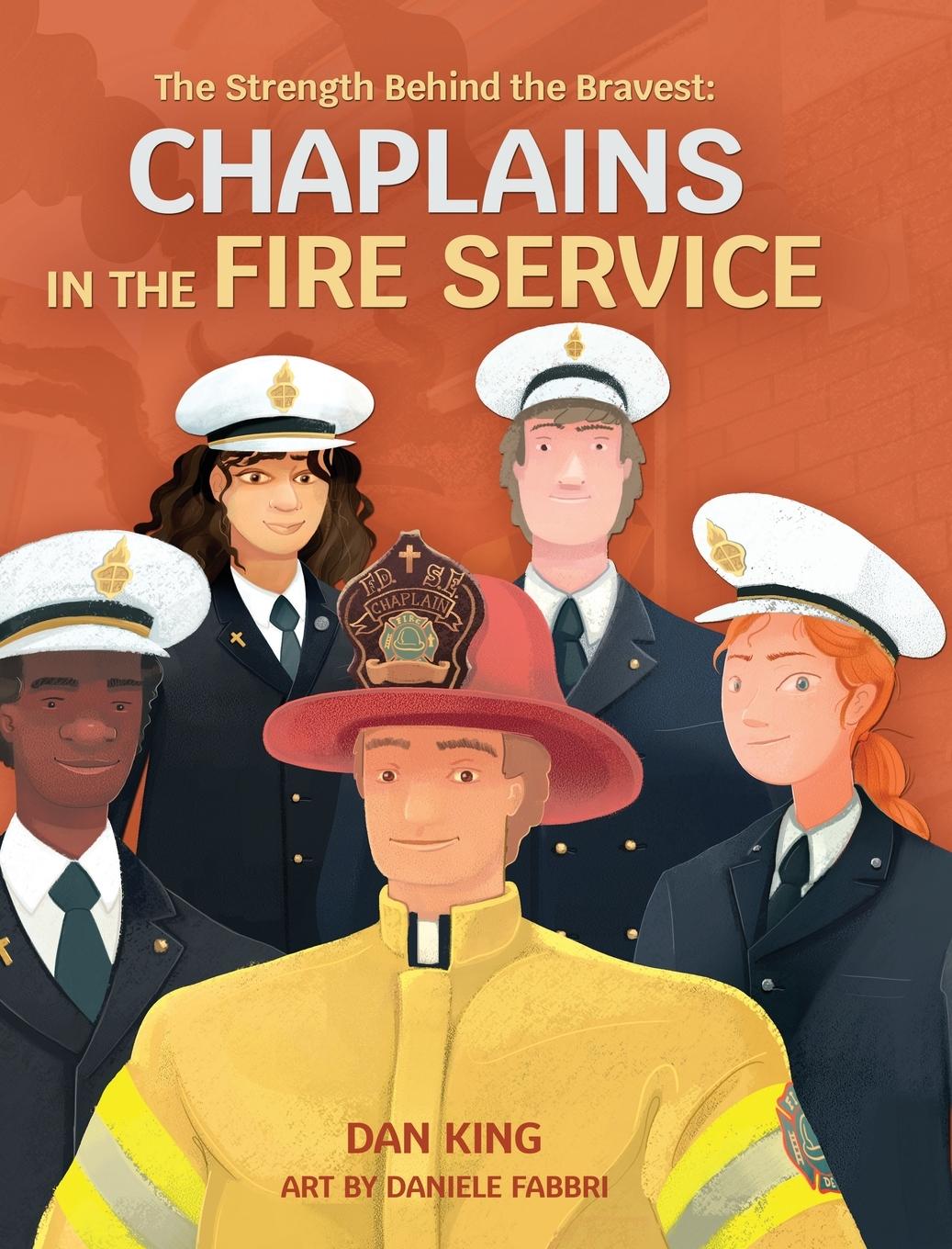 Vorderes Coverbild The Strength Behind the Bravest Chaplains in the Fire Service