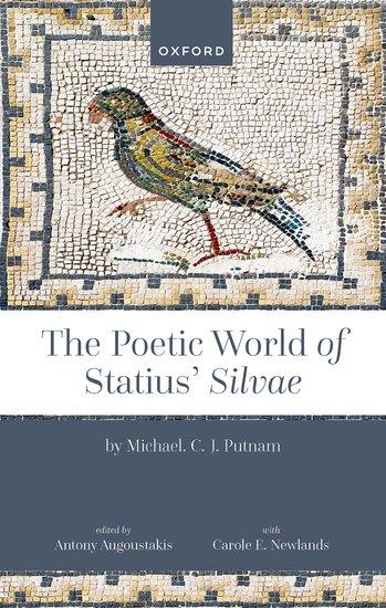 Vorderes Coverbild The Poetic World of Statius' Silvae