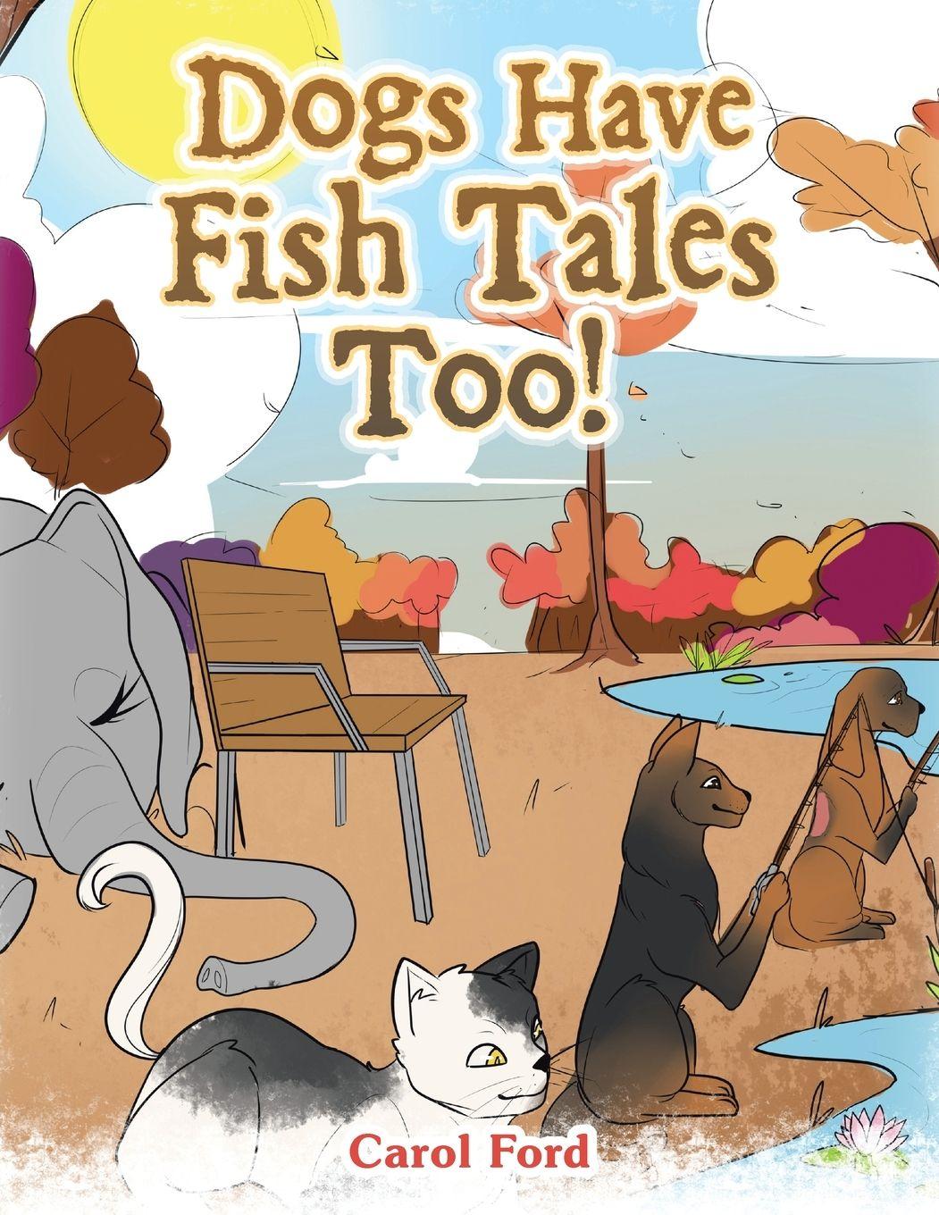 Vorderes Coverbild Dogs Have Fish Tales Too!