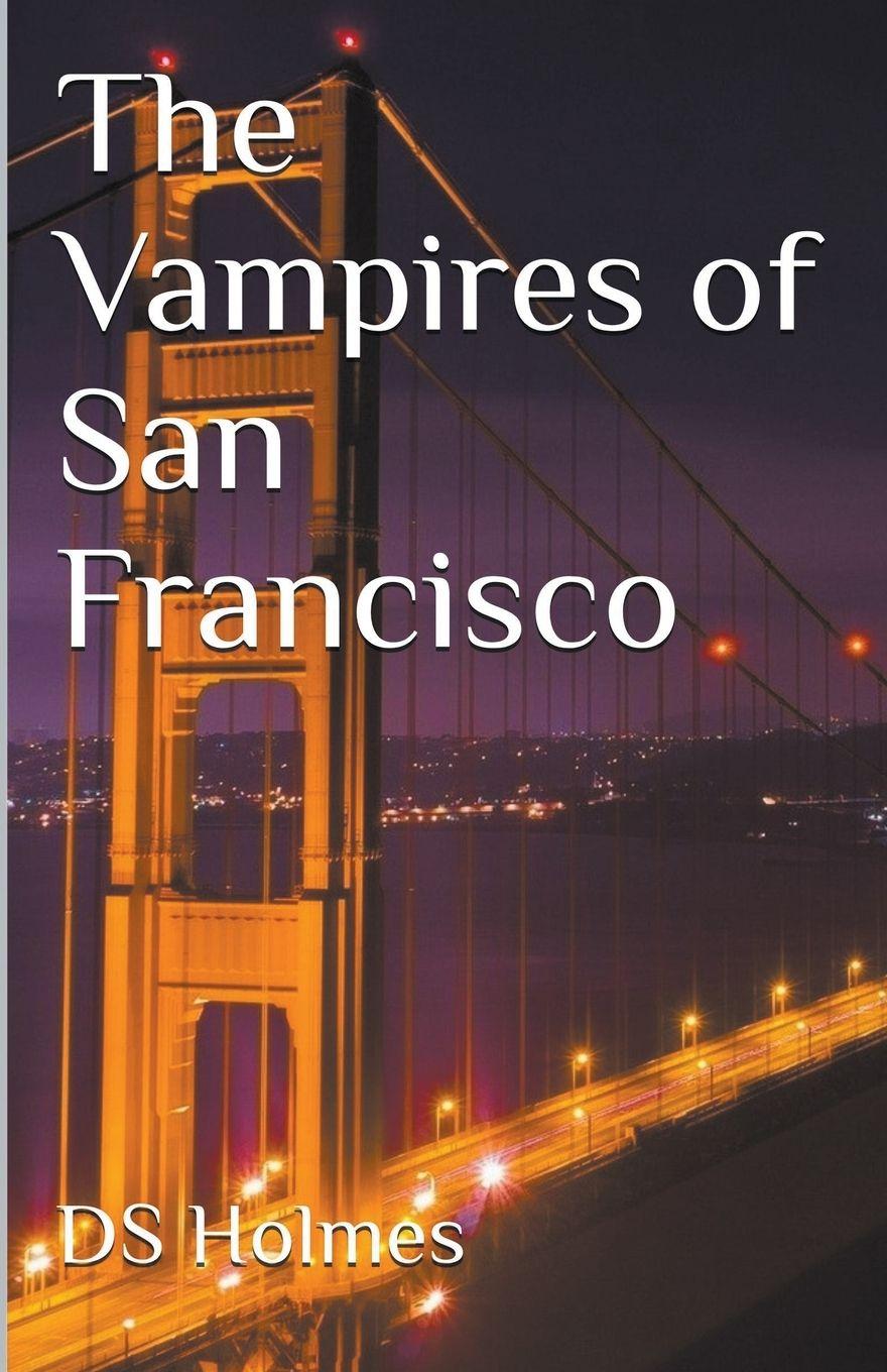 Vorderes Coverbild The Vampires of San Francisco
