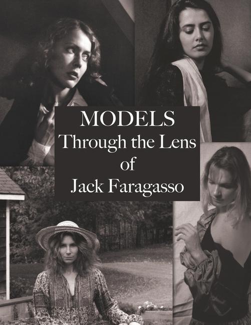 Vorderes Coverbild Models: Through the Lens of Jack Faragasso