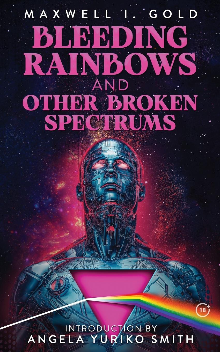 Vorderes Coverbild Bleeding Rainbows and Other Broken Spectrums