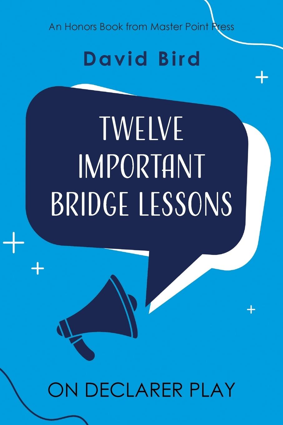 Vorderes Coverbild Twelve Important Bridge Lessons on Declarer Play