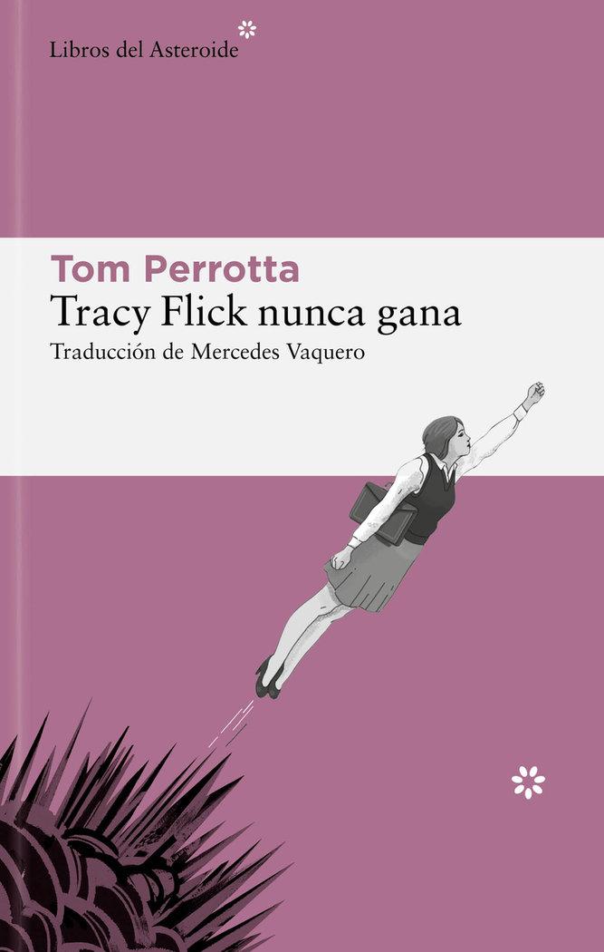 Vorderes Coverbild Tracy Flick Nunca Gana