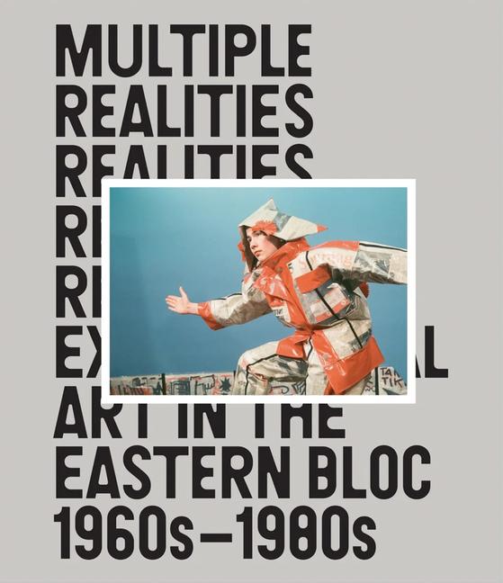 Vorderes Coverbild Multiple Realities: Experimental Art in the Eastern Bloc 1960s-1980s