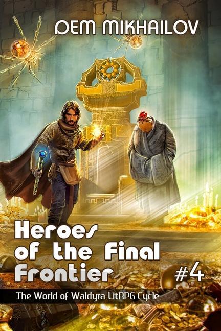 Vorderes Coverbild Heroes of the Final Frontier (Book #4): The World of Waldyra LitRPG Cycle