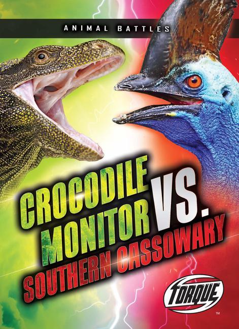 Vorderes Coverbild Crocodile Monitor vs. Southern Cassowary