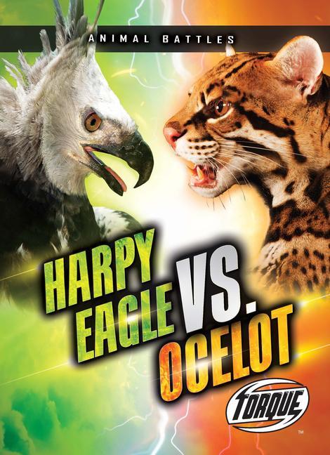 Vorderes Coverbild Harpy Eagle vs. Ocelot