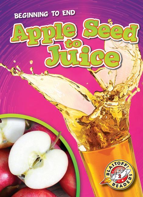 Vorderes Coverbild Apple Seed to Juice
