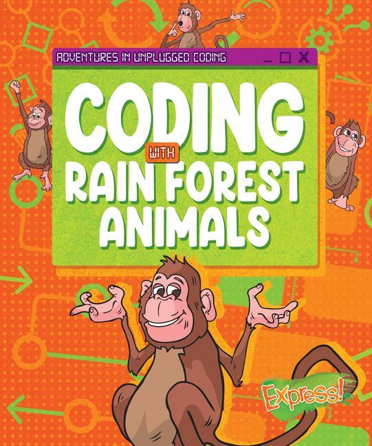 Vorderes Coverbild Coding with Rain Forest Animals