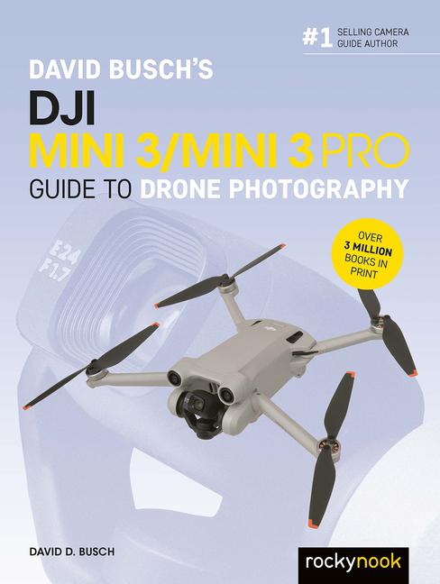 Vorderes Coverbild David Busch's DJI Mini 3/Mini 3 Pro Guide to Drone Photography