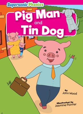 Vorderes Coverbild Pig Man and Tin Dog