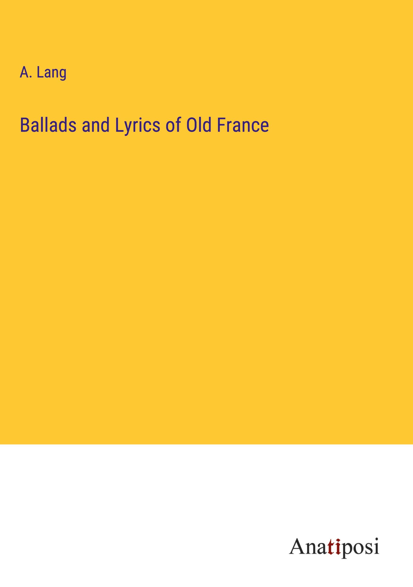 Vorderes Coverbild Ballads and Lyrics of Old France