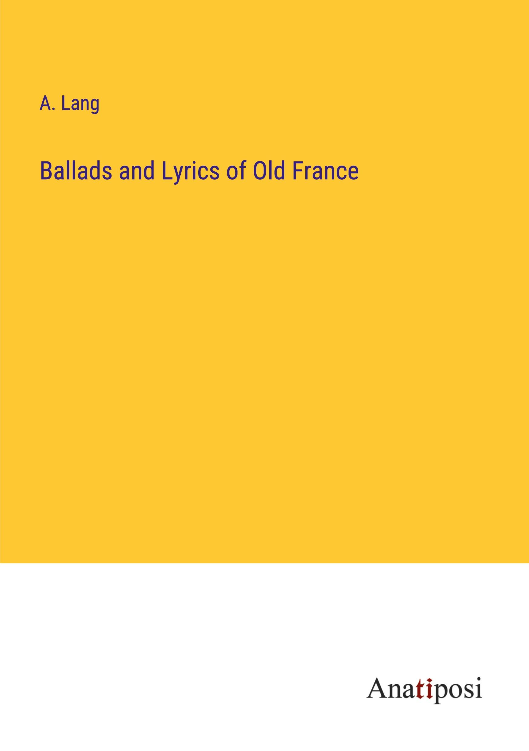 Vorderes Coverbild Ballads and Lyrics of Old France