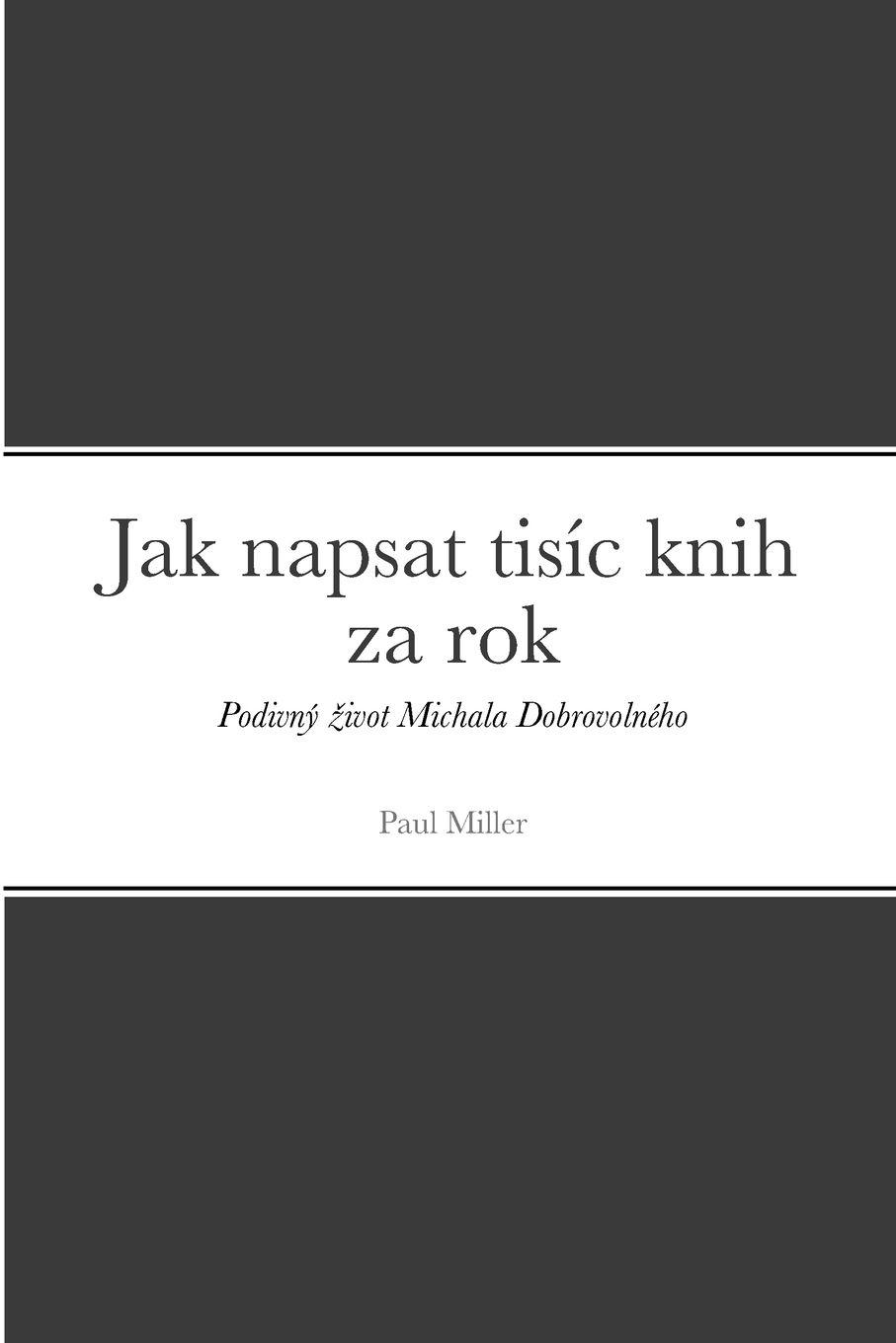 Vorderes Coverbild Jak napsat tisíc knih za rok