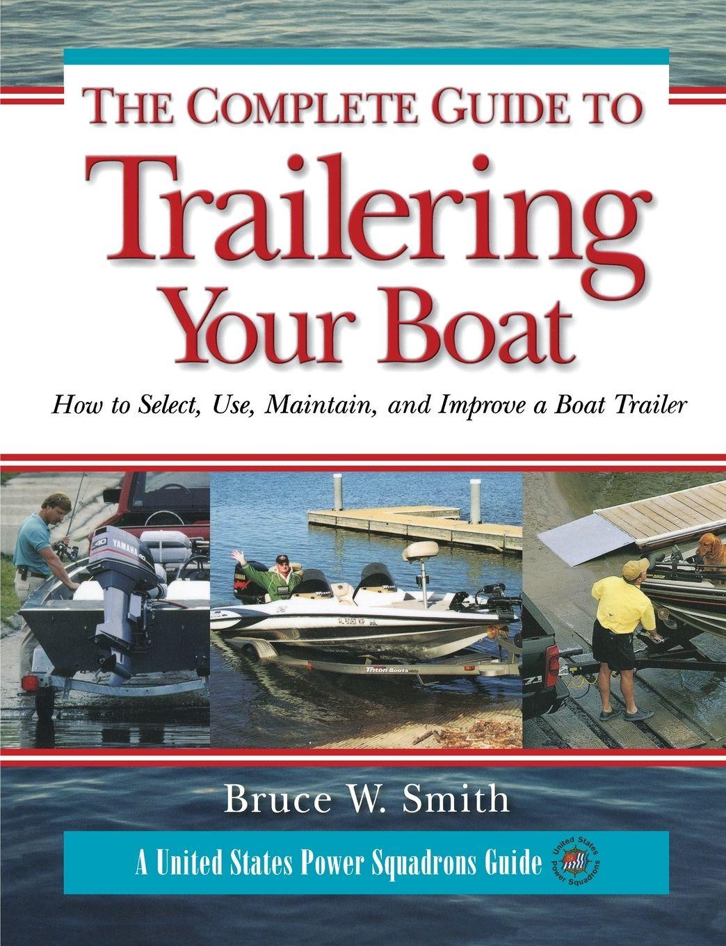 Vorderes Coverbild The Complete Guide to Trailering Your Boat
