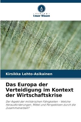 Vorderes Coverbild Das Europa der Verteidigung im Kontext der Wirtschaftskrise