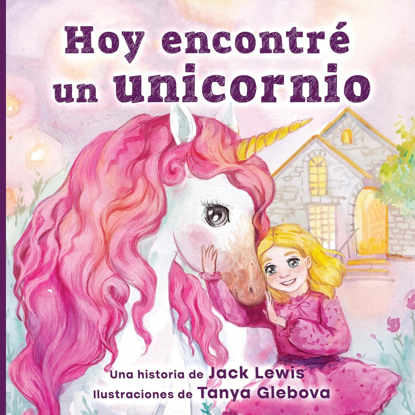 Vorderes Coverbild Hoy encontré un unicornio