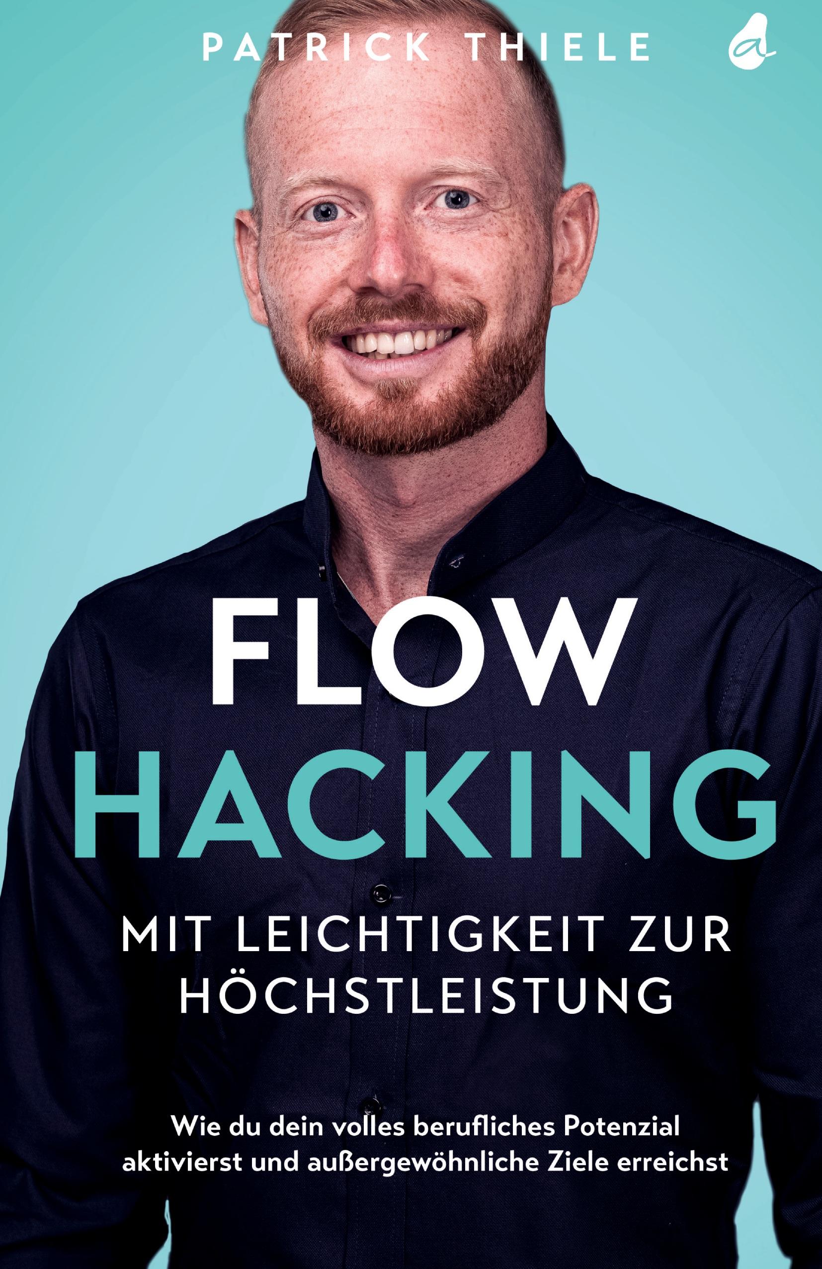 Vorderes Coverbild Flowhacking - mit Leichtigkeit zur Höchstleistung